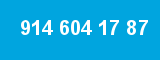 914 604 17 87